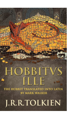 Hobbitus Ille : The Latin Hobbit