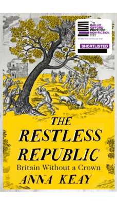 The Restless Republic : Britain without a Crown