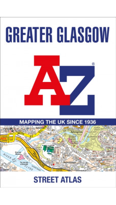Greater Glasgow A-Z Street Atlas