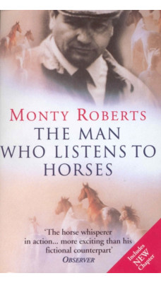 The Man Who Listens To Horses : The worldwide million-copy bestseller