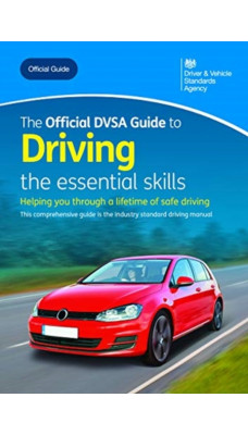 The official DVSA guide to driving : the essential skills