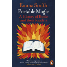 Portable Magic : A History of Books and their Readers