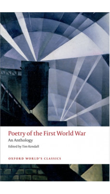Poetry of the First World War : An Anthology
