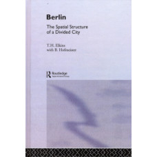 Berlin : The Spatial Structure of a Divided City