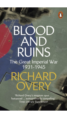 Blood and Ruins : The Great Imperial War, 1931-1945