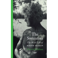 The Swimmer : The Wild Life of Roger Deakin