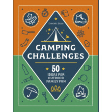 Camping Challenges : 50 Ideas for Outdoor Family Fun