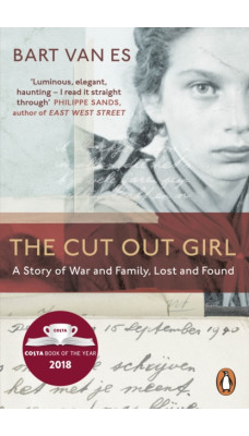 The Cut Out Girl : A Story of War and Family, Lost and Found: The Costa Book of the Year 2018