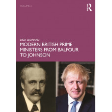 Modern British Prime Ministers from Balfour to Johnson : Volume 2