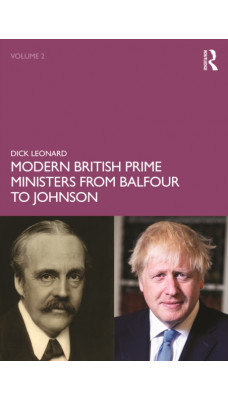 Modern British Prime Ministers from Balfour to Johnson : Volume 2