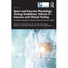 Sport and Exercise Physiology Testing Guidelines: Volume II - Exercise and Clinical Testing : The British Association of Sport and Exercise Sciences Guide