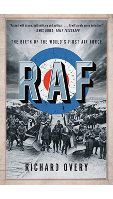 RAF : The Birth of the World's First Air Force