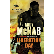 Liberation Day : (Nick Stone Thriller 5)
