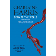 Dead To The World : A True Blood Novel