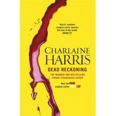 Dead Reckoning : A True Blood Novel