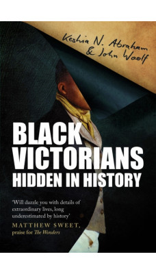 Black Victorians : Hidden in History