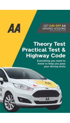 Theory Test, Practical Test & Highway Code : AA Driving Books