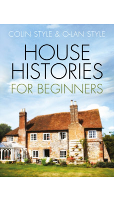 House Histories for Beginners