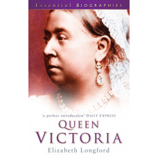 Queen Victoria: Essential Biographies