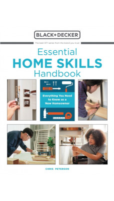 Essential Home Skills Handbook : Everything You Need to Know as a New Homeowner
