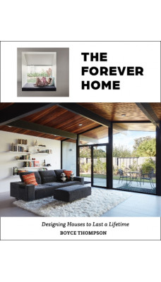 Forever Home: Designing Houses to Last a Lifetime