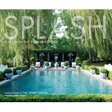 Splash : The Art of the Swimming Pool