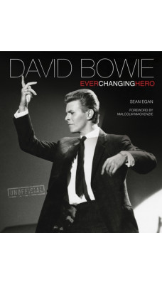 David Bowie : Ever Changing Hero