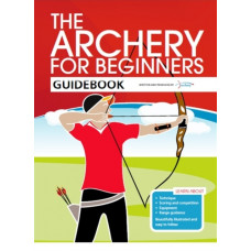 The Archery for Beginners Guidebook