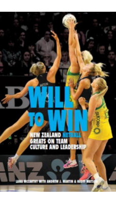 Will to Win : New Zealand netball greats on team culture and leadership