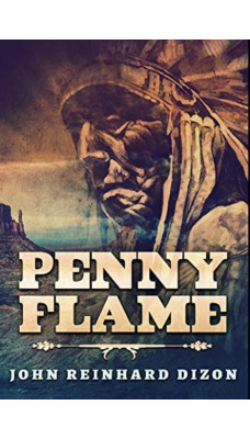 Penny Flame : Premium Hardcover Edition