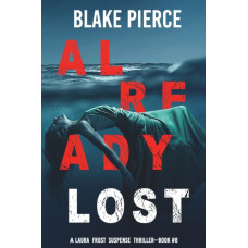 Already Lost (A Laura Frost FBI Suspense Thriller-Book 8)