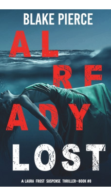 Already Lost (A Laura Frost FBI Suspense Thriller-Book 8)