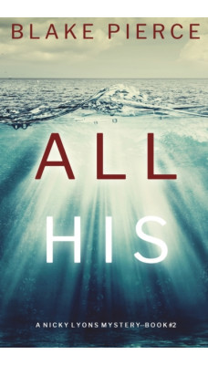 All His (A Nicky Lyons FBI Suspense Thriller-Book 2)