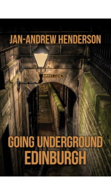 Going Underground: Edinburgh