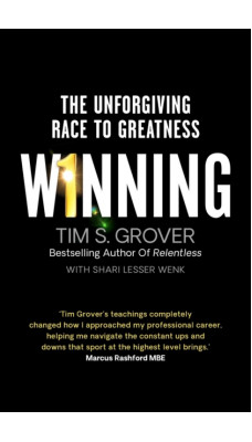 Winning : The Unforgiving Race to Greatness
