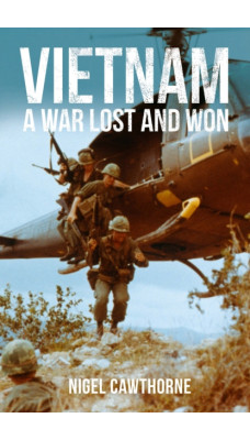 Vietnam : A War Lost and Won