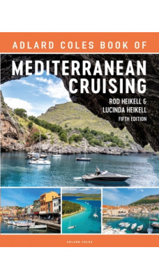 The Adlard Coles Book of Mediterranean Cruising : 5th edition
