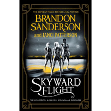 Skyward Flight : The Collection: Sunreach, ReDawn, Evershore