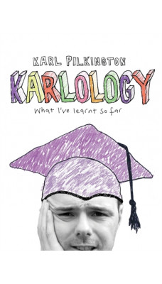 Karlology : What I've Learnt So Far...