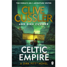 Celtic Empire : Dirk Pitt #25