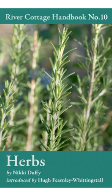 Herbs : River Cottage Handbook No.10