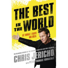 The Best in the World : At What I Have No Idea