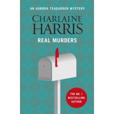 Real Murders : An Aurora Teagarden Novel