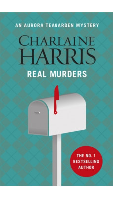 Real Murders : An Aurora Teagarden Novel