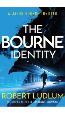 The Bourne Identity : The first Jason Bourne thriller