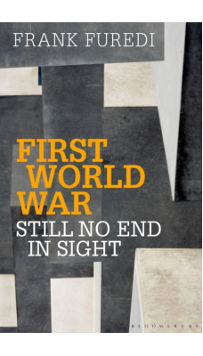 First World War : Still No End in Sight