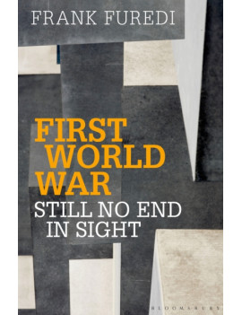 First World War : Still No End in Sight