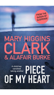 Piece of My Heart : The thrilling new novel from the Queens of Suspense