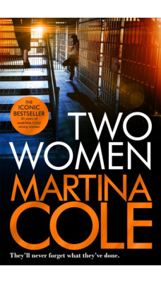 Two Women : An unbreakable bond. A story you'd never predict. An unforgettable thriller from the queen of crime.