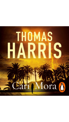 Cari Mora : from the creator of Hannibal Lecter